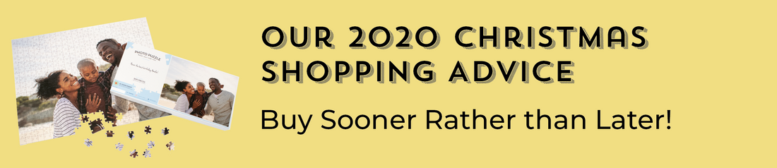 Our 2020 Christmas Shopping Advice - Buy Sooner Rather than Later!